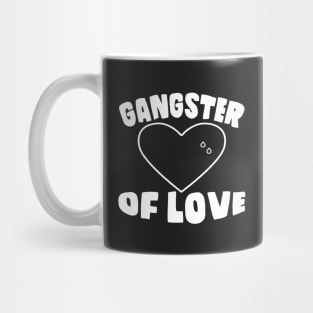 Gangster Of Love Mug